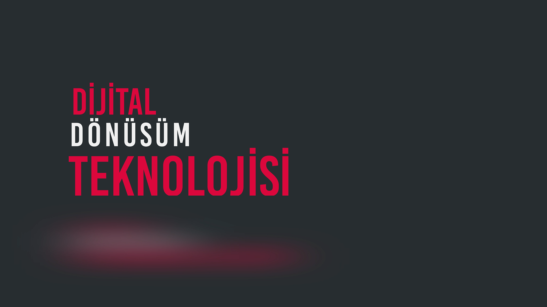 Dijital Dönüşüm