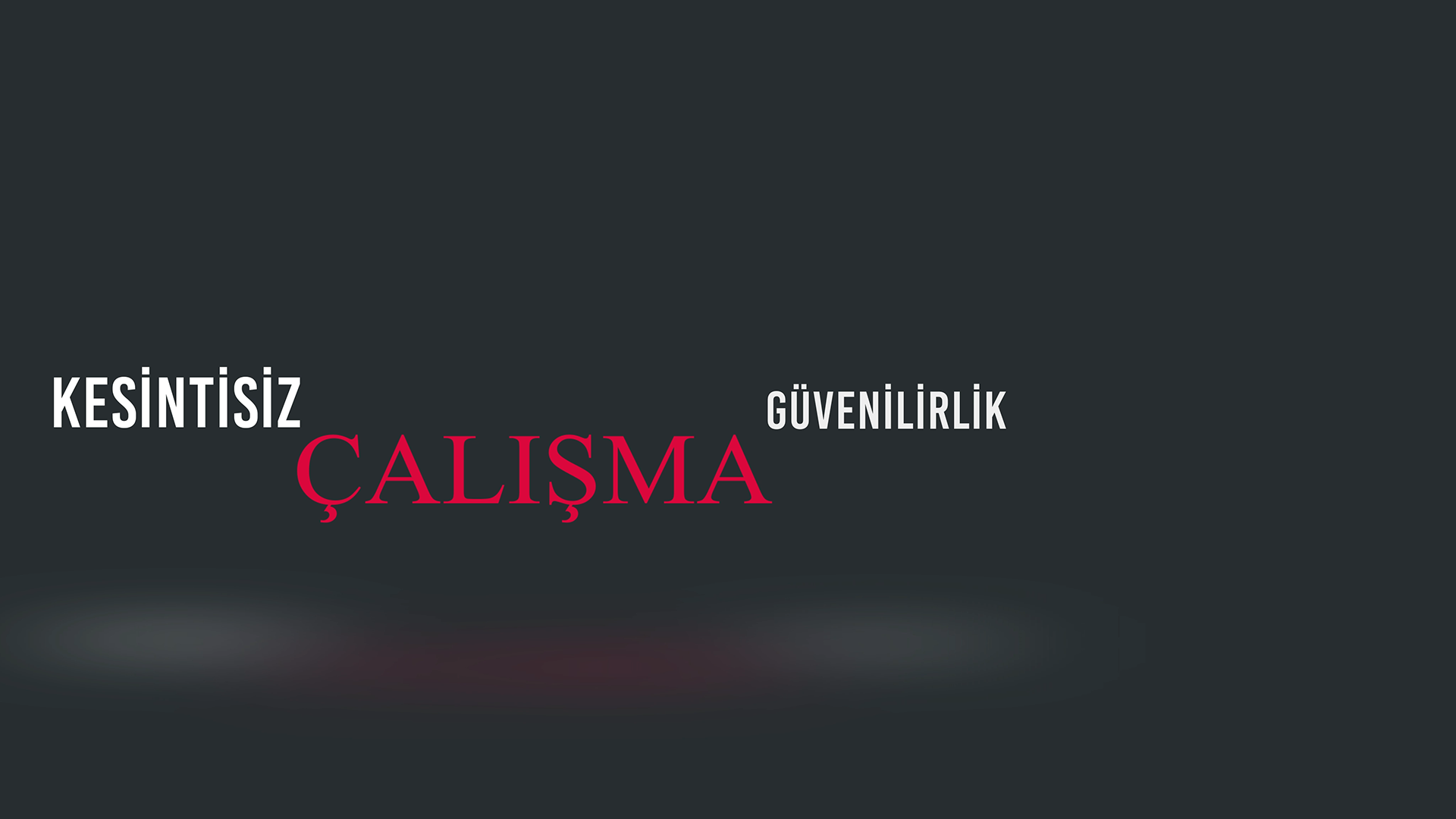 Kesintisiz Çalışma